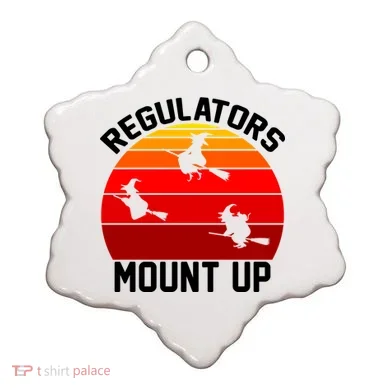 Regulators Mount Up Ceramic Ornament