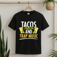 Rap Edm Hiphop Rapper Tacos Tequila And Trap Music T-Shirt thumb 2