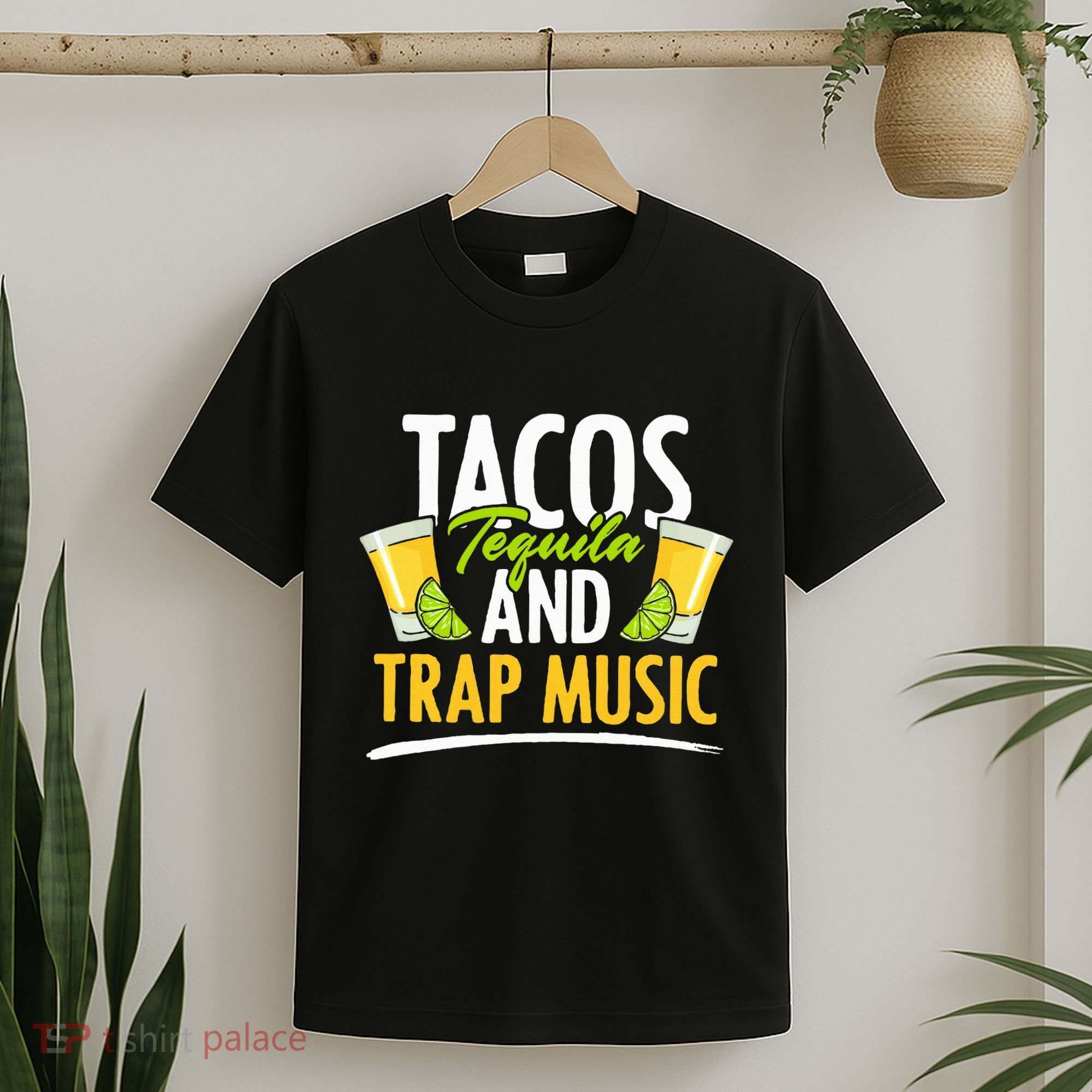 Rap Edm Hiphop Rapper Tacos Tequila And Trap Music T-Shirt