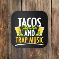 Rap Edm Hiphop Rapper Tacos Tequila And Trap Music Coaster thumb 0