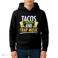 Rap Edm Hiphop Rapper Tacos Tequila And Trap Music Kids Hoodie thumb 4