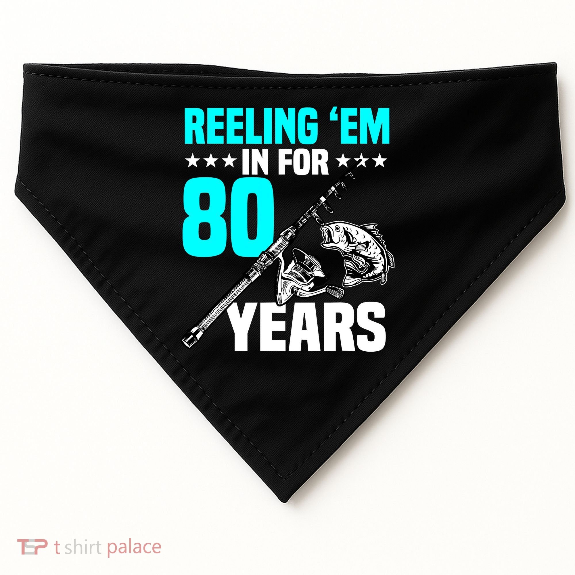 Reeling Em In For 80 Years Birthday 80th Bday Celebration USA-Made Doggie Bandana