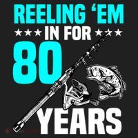 Reeling Em In For 80 Years Birthday 80th Bday Celebration Tumbler thumb 3