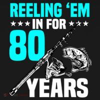 Reeling Em In For 80 Years Birthday 80th Bday Celebration Women's Tank Top thumb 5