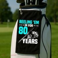 Reeling Em In For 80 Years Birthday 80th Bday Celebration Golf Towel thumb 2