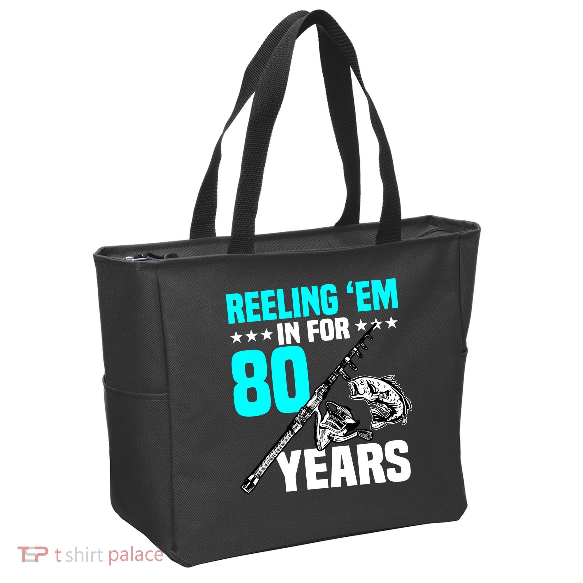 Reeling Em In For 80 Years Birthday 80th Bday Celebration Tote Bag