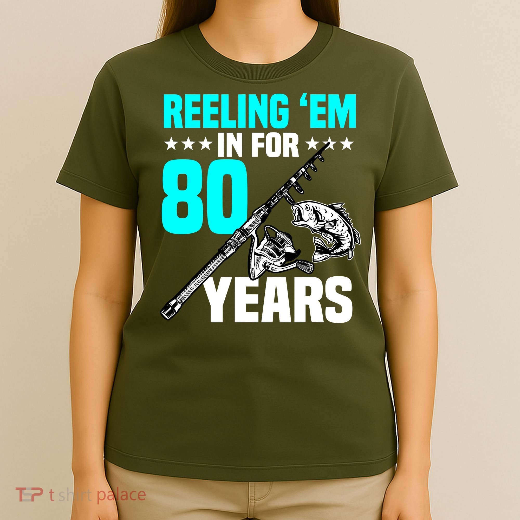 Reeling Em In For 80 Years Birthday 80th Bday Celebration T-Shirt