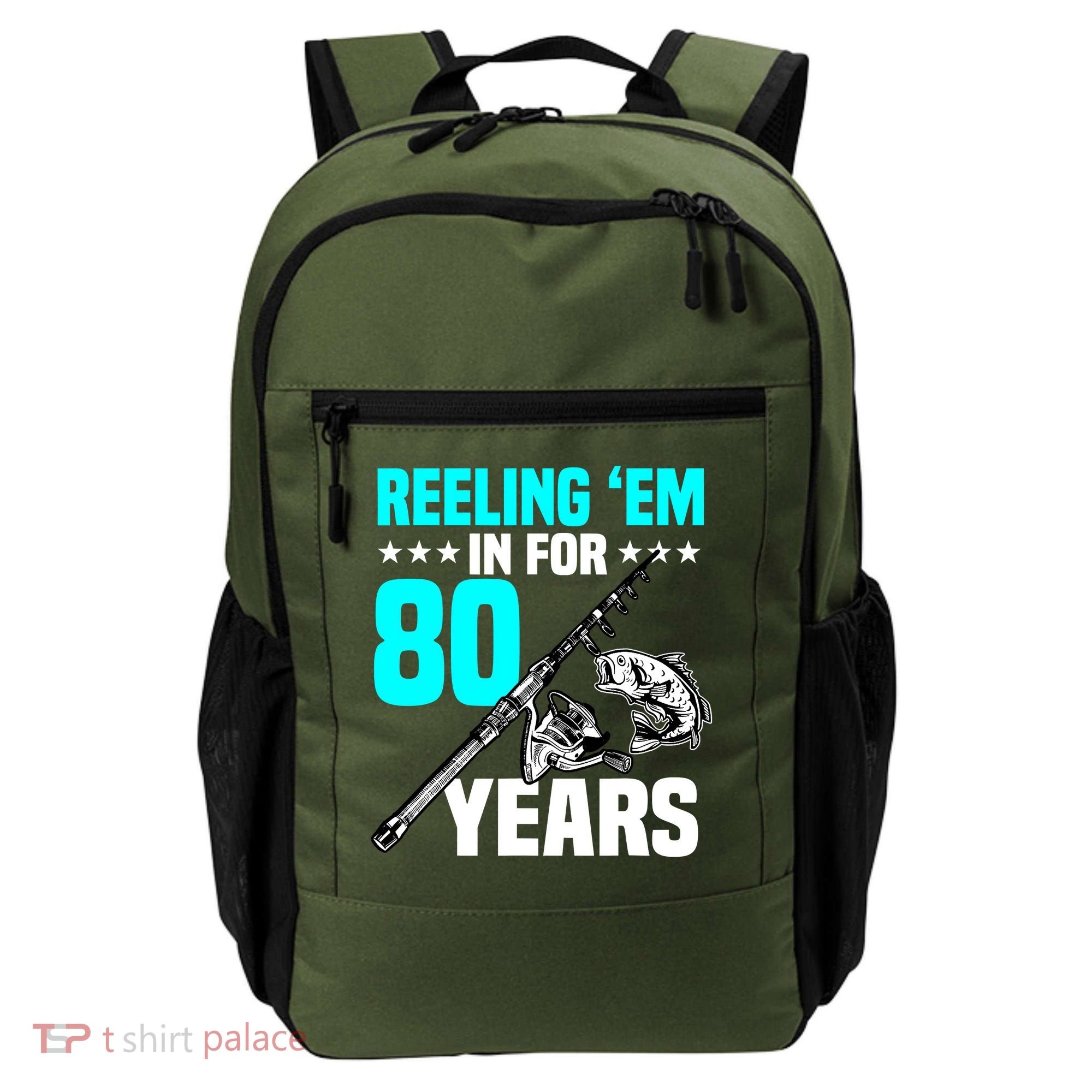 Reeling Em In For 80 Years Birthday 80th Bday Celebration Backpack