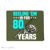 Reeling Em In For 80 Years Birthday 80th Bday Celebration Mousepad thumb 0