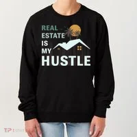 Real Estate Is My Hustle Women's Sweatshirt thumb 0