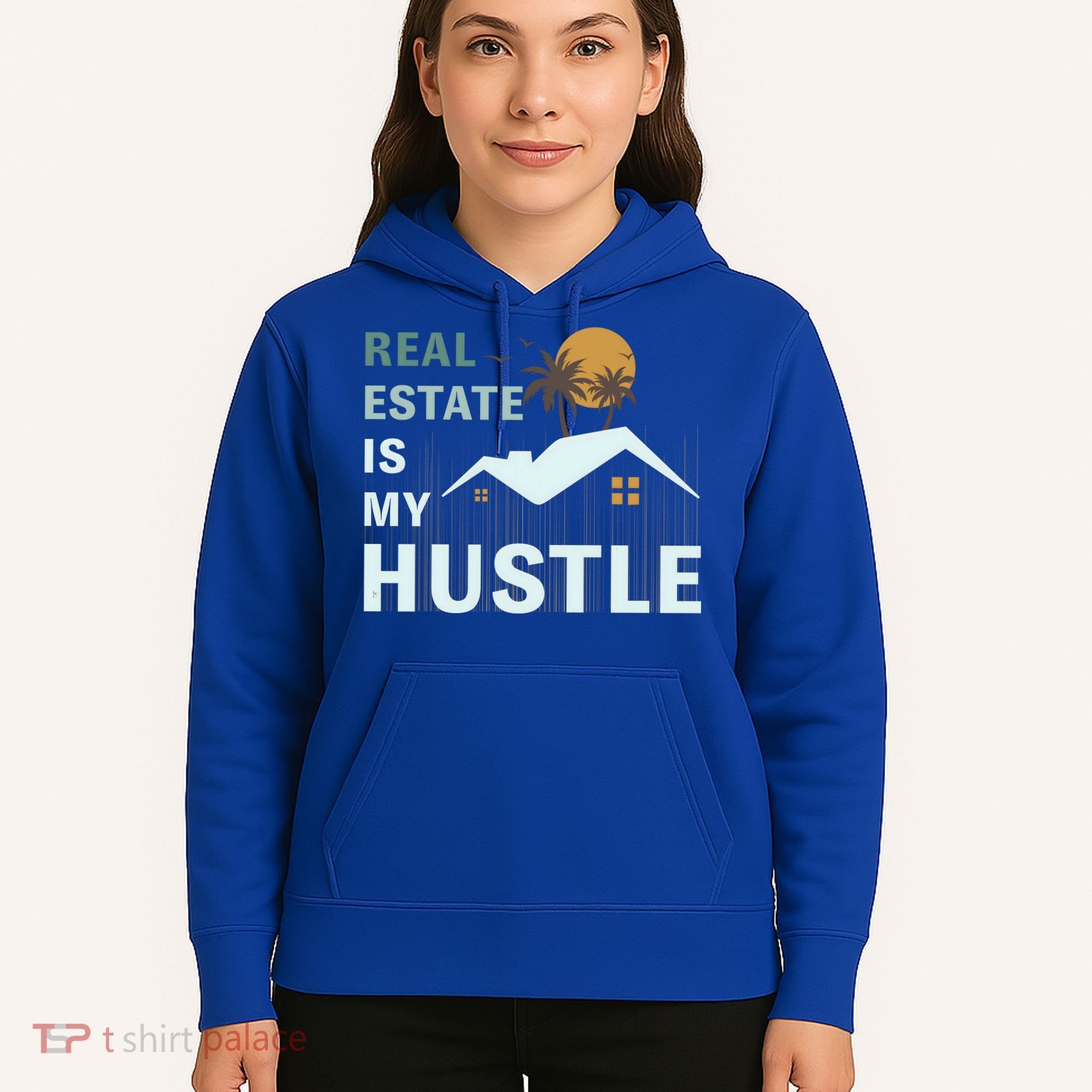 Real Estate Is My Hustle Hoodie