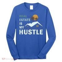 Real Estate Is My Hustle Long Sleeve Shirt thumb 0