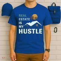 Real Estate Is My Hustle T-Shirt thumb 6