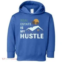 Real Estate Is My Hustle Toddler Hoodie thumb 0