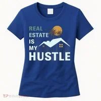 Real Estate Is My Hustle Women's T-Shirt thumb 0