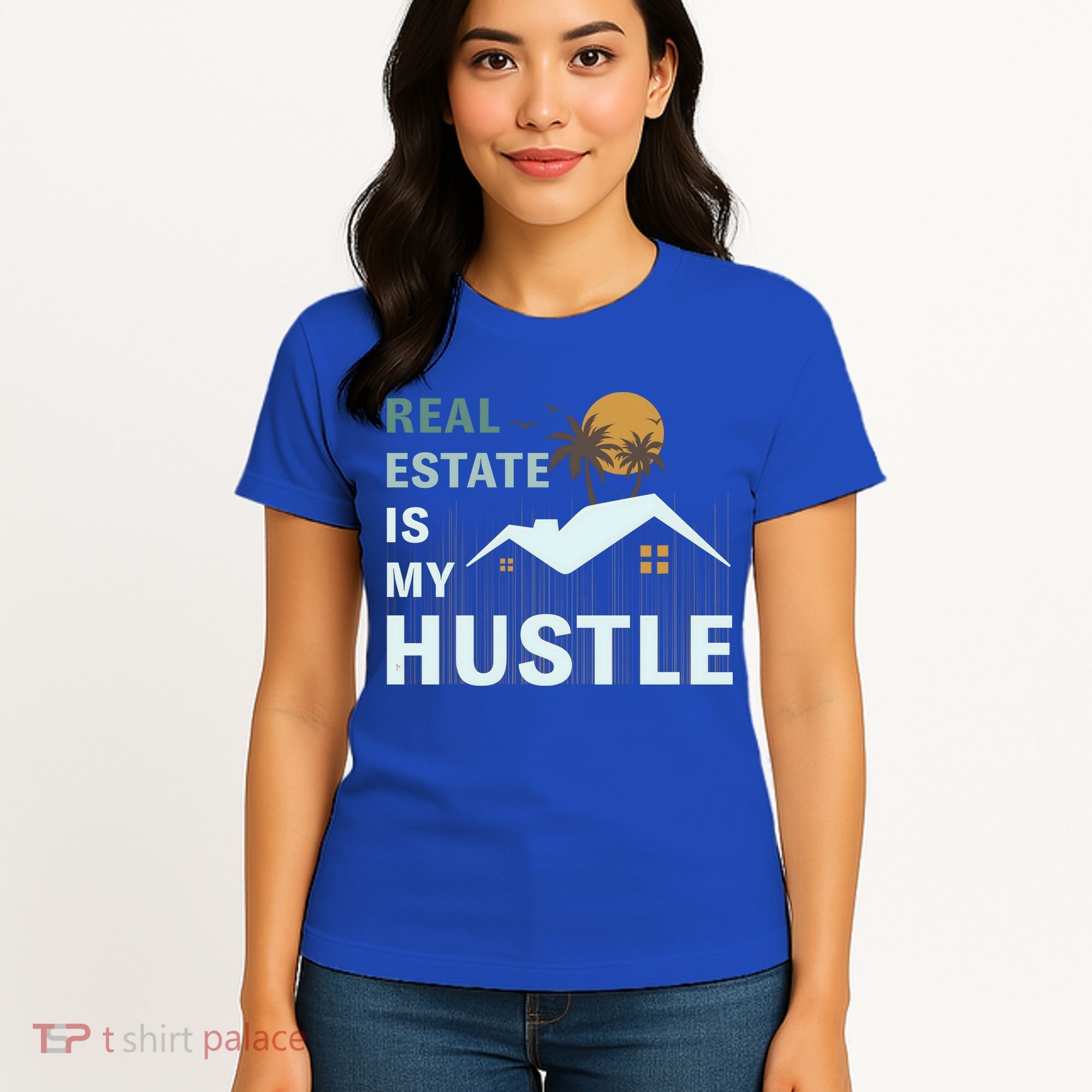 Real Estate Is My Hustle Women's T-Shirt