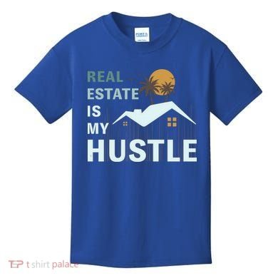 Real Estate Is My Hustle Kids T-Shirt