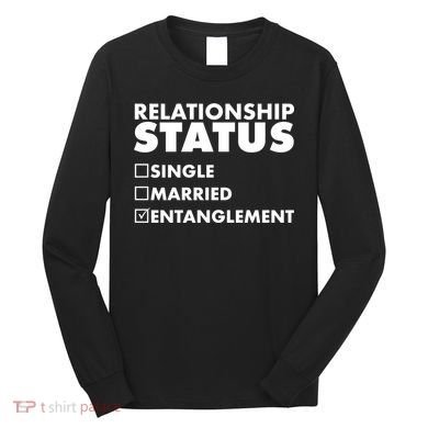 Relationship Status Entanglement Long Sleeve Shirt