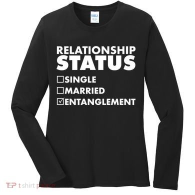 Relationship Status Entanglement Women's Long Sleeve Shirt