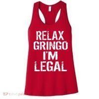 Relax Gringo I'm Legal Funny Immigration Women's Tank Top thumb 0