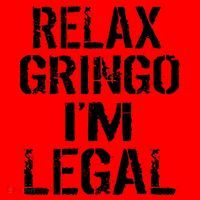 Relax Gringo I'm Legal Funny Immigration Santa Hat thumb 1