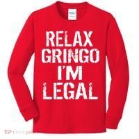 Relax Gringo I'm Legal Funny Immigration Kids Long Sleeve Shirt thumb 0