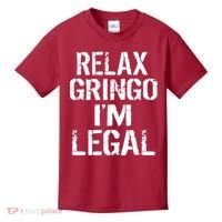 Relax Gringo I'm Legal Funny Immigration Kids T-Shirt thumb 0