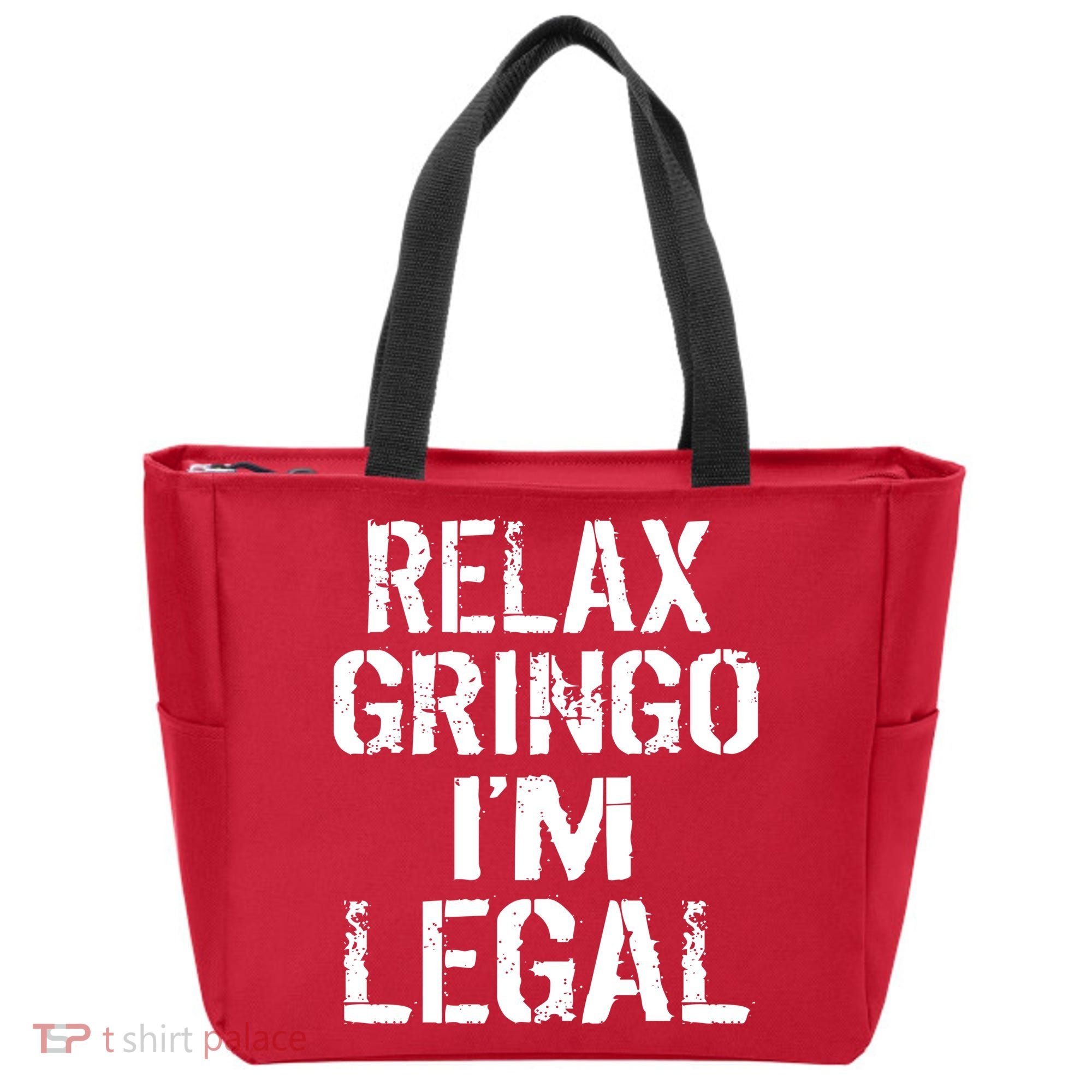 Relax Gringo I'm Legal Funny Immigration Tote Bag