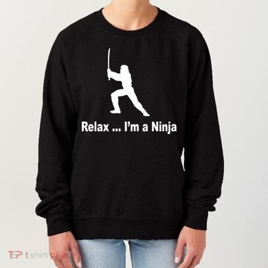 Relax I'm A Ninja Women's Sweatshirt