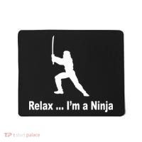 Relax I'm A Ninja Mousepad thumb 0