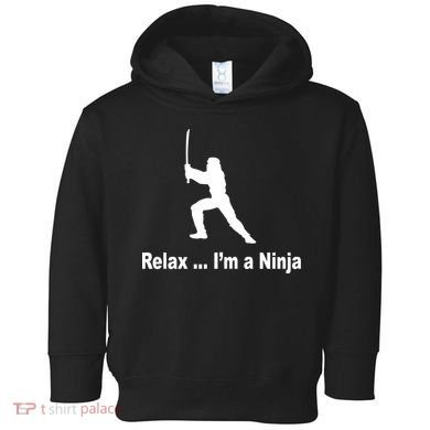 Relax I'm A Ninja Toddler Hoodie