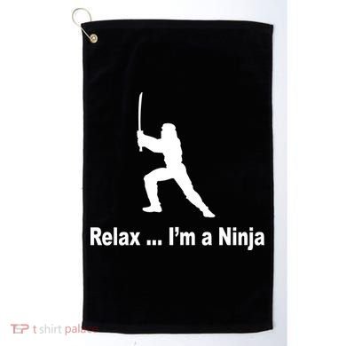 Relax I'm A Ninja Golf Towel