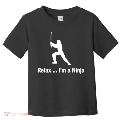 Relax I'm A Ninja Toddler T-Shirt