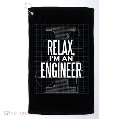 Relax I'm An Engineer Golf Towel