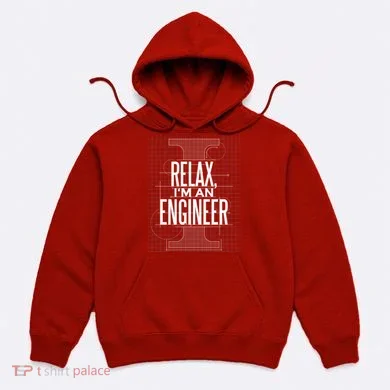 Relax I'm An Engineer Hoodie