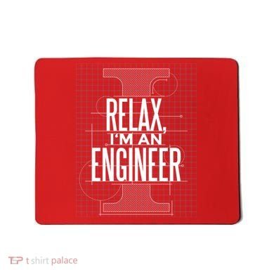 Relax I'm An Engineer Mousepad