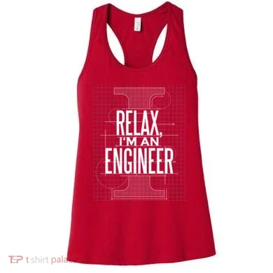 Relax I'm An Engineer Women's Tank Top