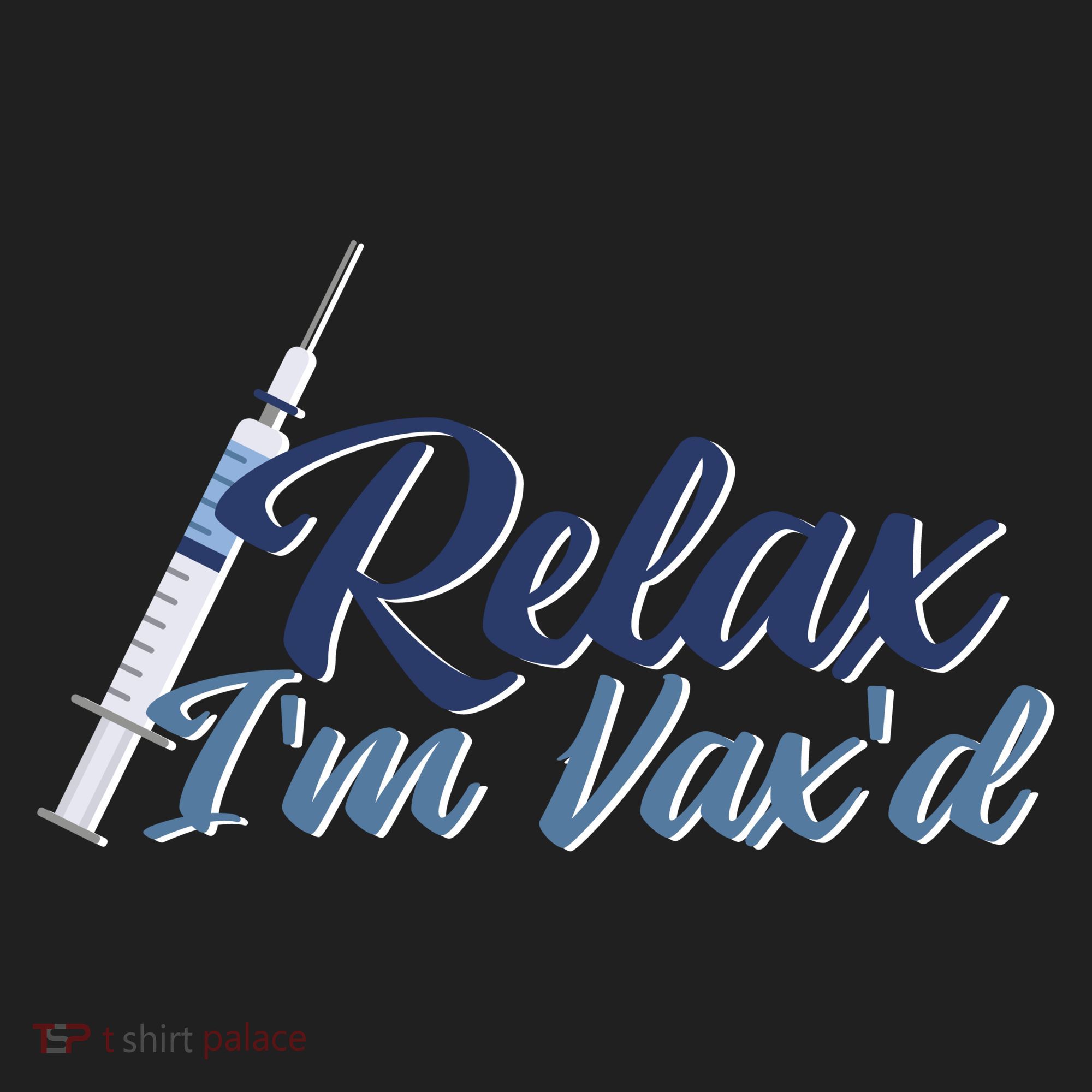 Relax I'm Vax'd Women's Sweatshirt