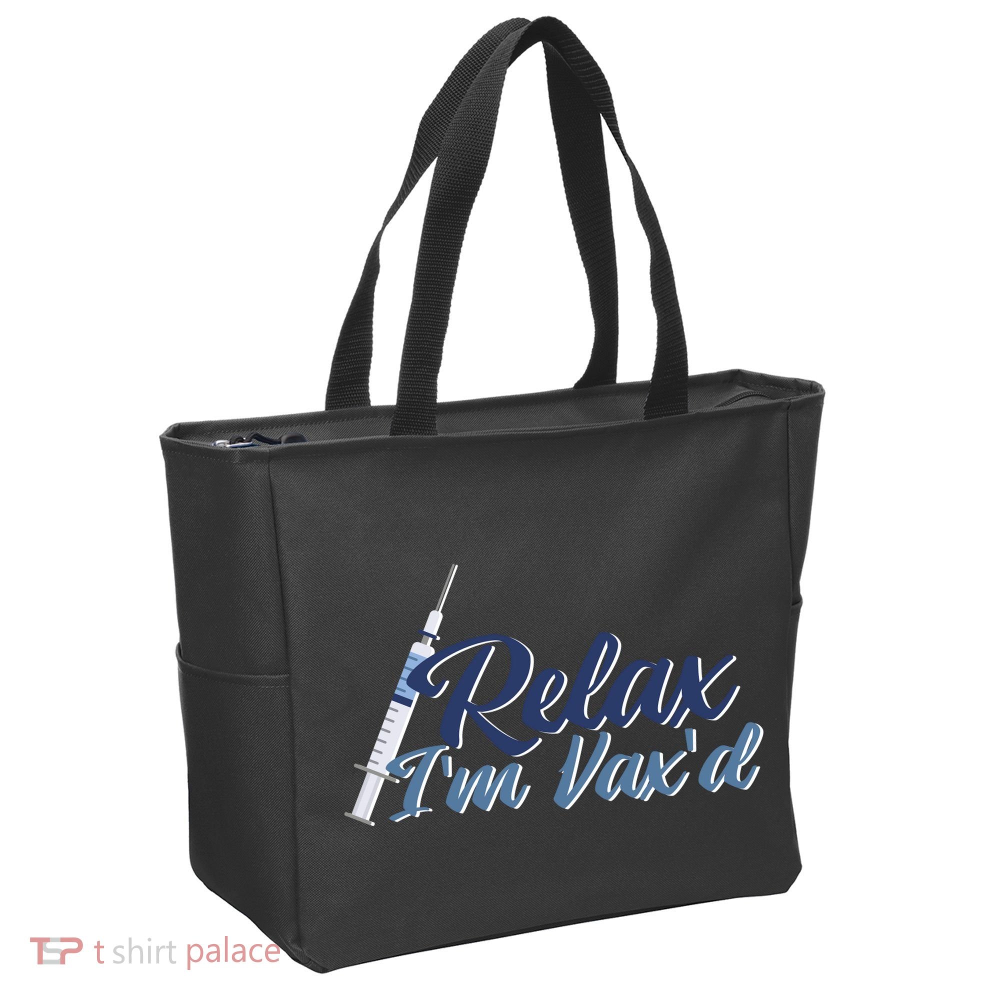 Relax I'm Vax'd Tote Bag