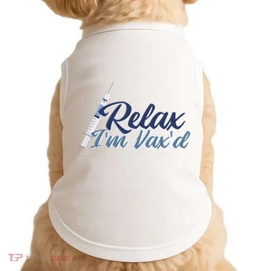 Relax I'm Vax'd Doggie Tank