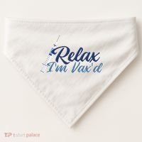 Relax I'm Vax'd USA-Made Doggie Bandana thumb 0