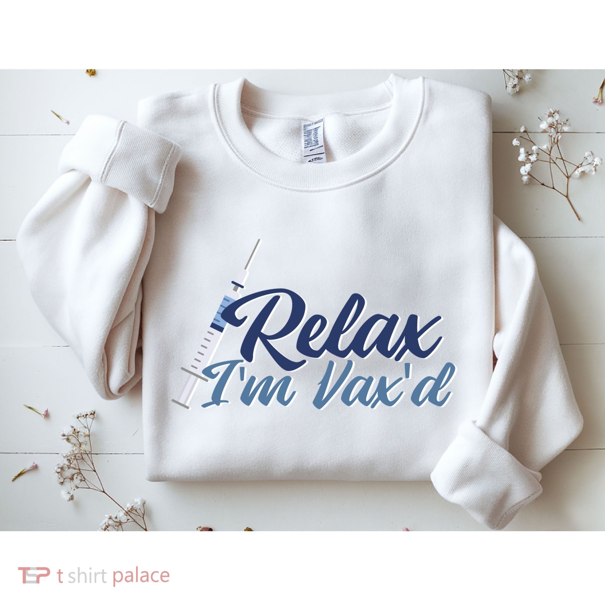 Relax I'm Vax'd Sweatshirt