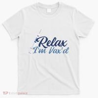 Relax I'm Vax'd T-Shirt thumb 0