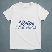 Relax I'm Vax'd T-Shirt thumb 5