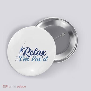 Relax I'm Vax'd Button