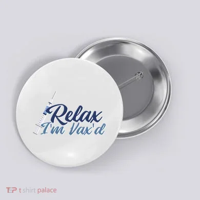 Relax I'm Vax'd Button