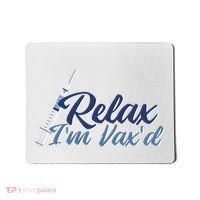Relax I'm Vax'd Mousepad thumb 0