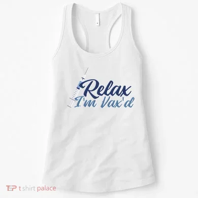 Relax I'm Vax'd Women's Tank Top
