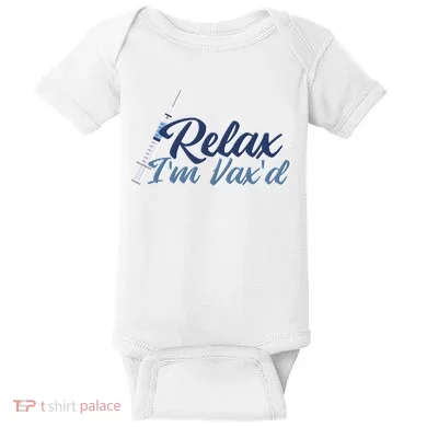 Relax I'm Vax'd Baby Bodysuit