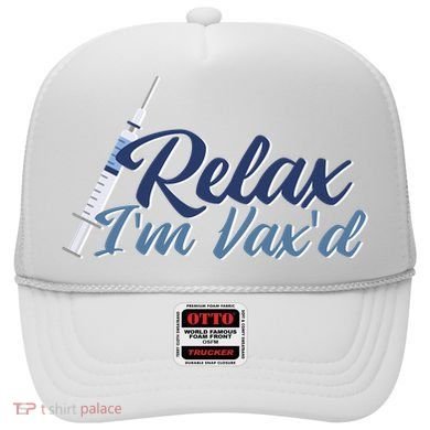 Relax I'm Vax'd Hat
